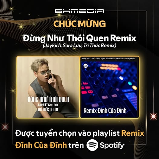 🎉 “ĐỪNG NHƯ THÓI QUEN (REMIX)” CHÍNH THỨC GÓP MẶT TRONG PLAYLIST “REMIX ĐỈNH CỦA ĐỈNH” TRÊN SPOTIFY! 🎶