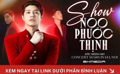 [MỚI PHÁT HÀNH] SHOW NOO PHƯỚC THỊNH TẠI CONCERT MARS IN HANOI