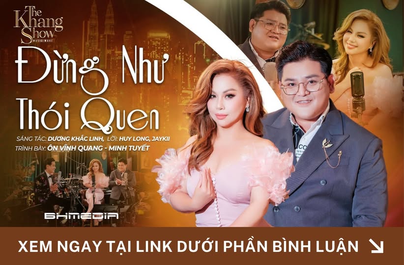[MỚI PHÁT HÀNH] ĐỪNG NHƯ THÓI QUEN – MINH TUYẾT FT ÔN VĨNH QUANG