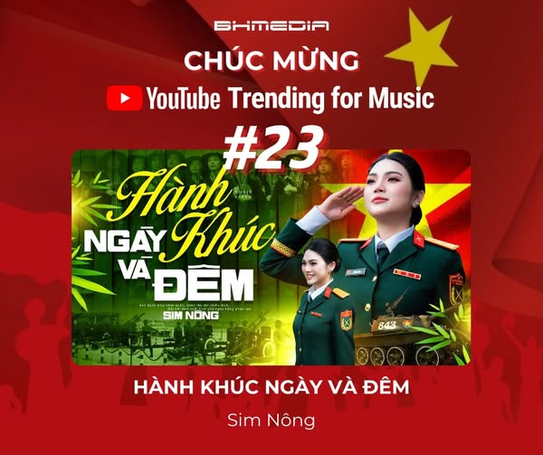 “Hành Khúc Ngày Và Đêm” – Sim Nông đạt Top 23 YouTube Trending For Music!