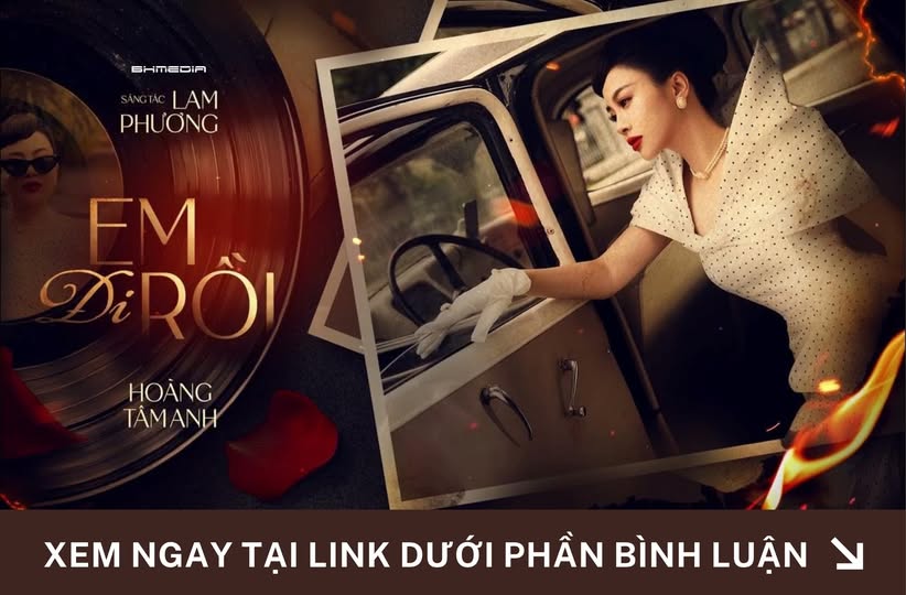 [MỚI PHÁT HÀNH] “Em Đi Rồi” – Hoàng Tâm Anh Gửi Lời Tiễn Biệt Qua Âm Nhạc