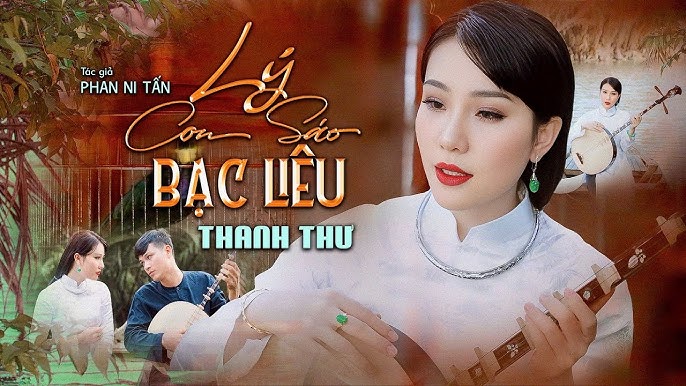 [MỚI PHÁT HÀNH] Lý Con Sáo Bạc Liêu – Thanh Thư: Khúc Dân Ca Vọng Cổ Đầy Cảm Xúc Đưa Bạn Về Miền Tây Sông Nước
