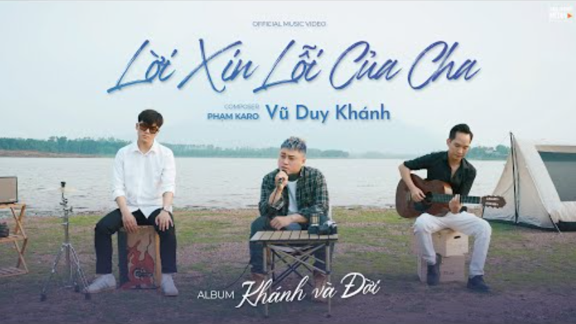 “Lời Xin Lỗi Của Cha” – Vũ Duy Khánh Gây Xúc Động Mạnh Với Giai Điệu Đầy Tình Phụ Tử