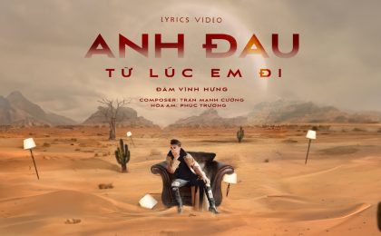 “Anh Đau Từ Lúc Em Đi” – Đàm Vĩnh Hưng & Trần Mạnh Cường Gây Thổn Thức Với Bản Song Ca Mới