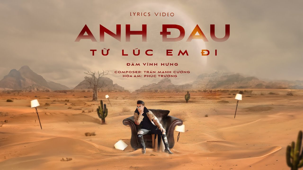 “Anh Đau Từ Lúc Em Đi” – Đàm Vĩnh Hưng & Trần Mạnh Cường Gây Thổn Thức Với Bản Song Ca Mới