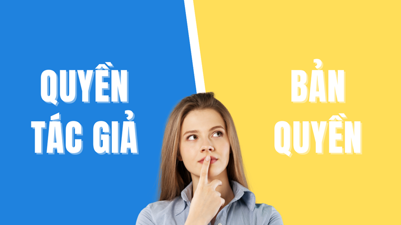 Quyền tác giả và bản quyền là gì?