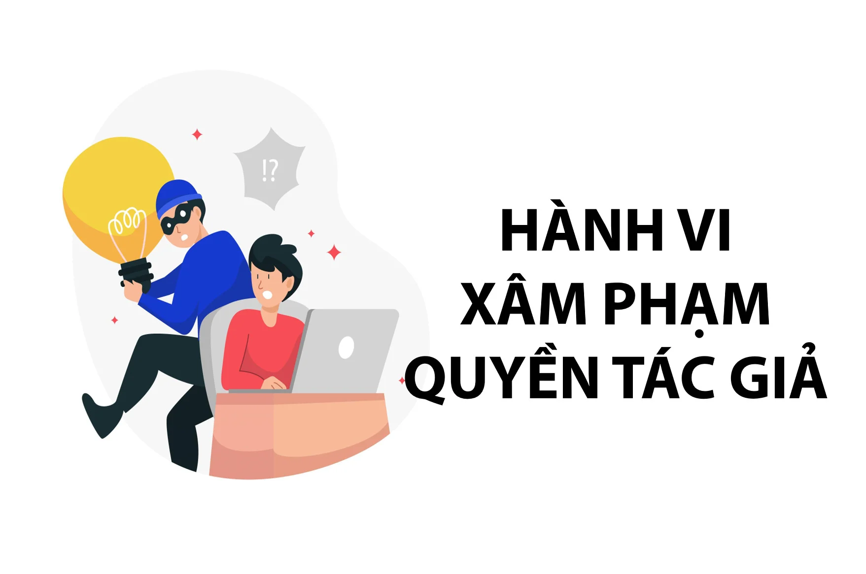 Vi phạm quyền tác giả, xâm phạm quyền tác giả trên Internet: Thực trạng, xử lý và chế tài pháp lý tại Việt Nam