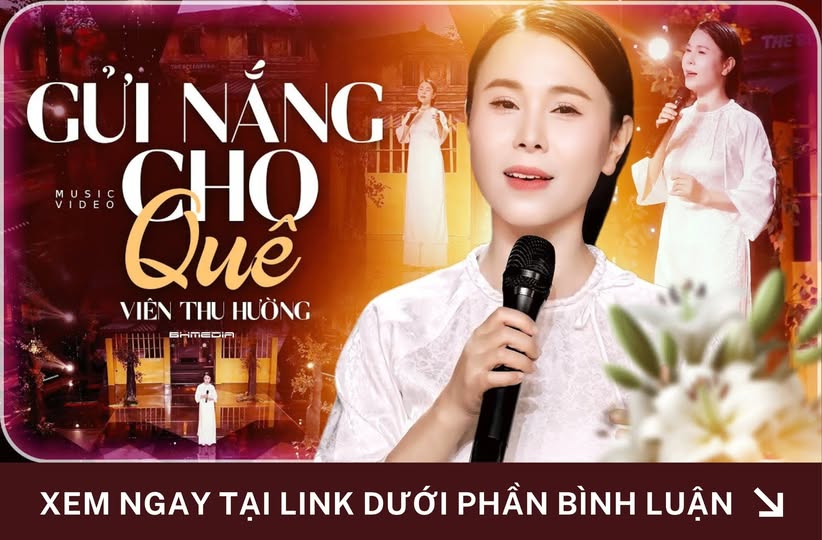 “Gửi Nắng Cho Quê” – Viên Thu Hường: Giai điệu đong đầy nỗi nhớ quê hương
