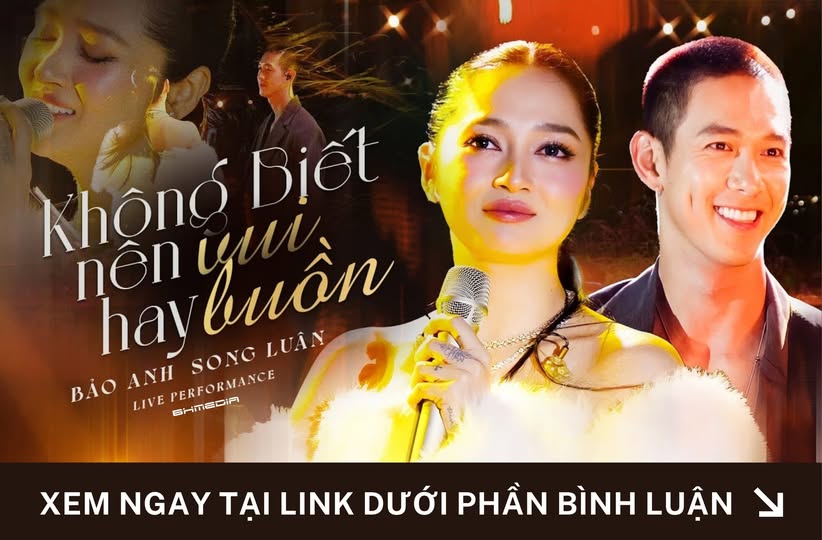 “Không Biết Nên Vui Hay Buồn” – Bảo Anh ft Song Luân: Khi tình yêu đứng giữa ngã ba cảm xúc