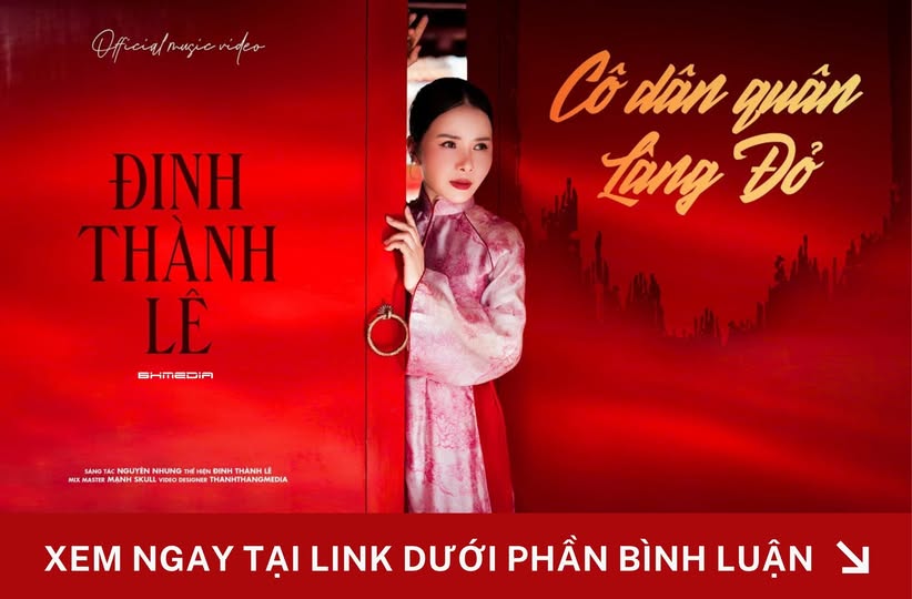 Cô Dân Quân Làng Đỏ – Đinh Thành Lê: Khúc hát hào hùng và dịu dàng của người con gái Việt Nam