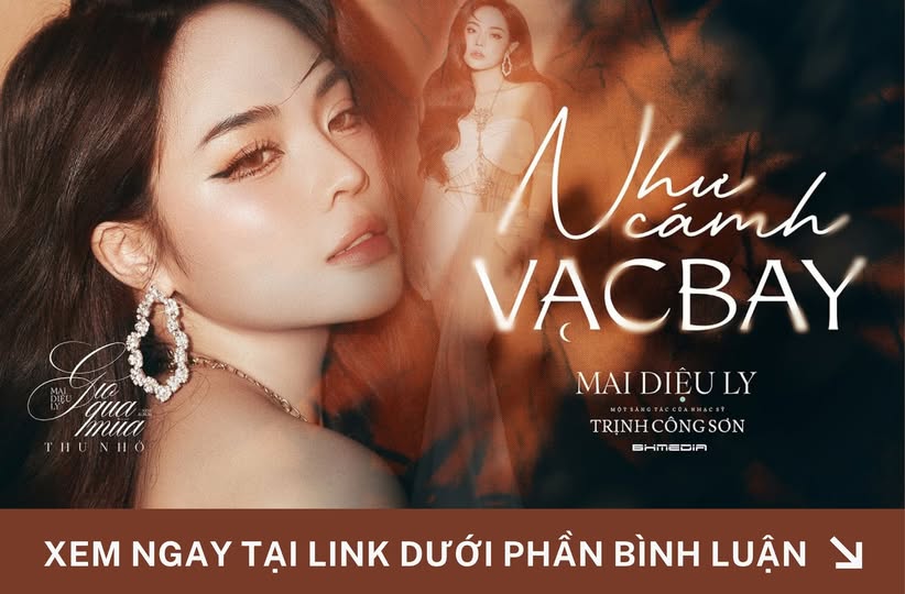Như Cánh Vạc Bay – Mai Diệu Ly: Một tuyệt phẩm Trịnh Công Sơn đầy chất thơ, nhẹ như gió thoảng