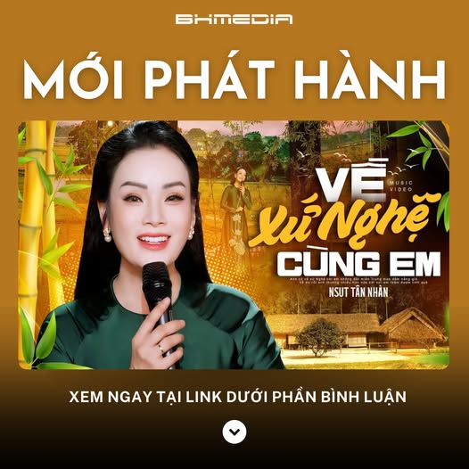 [MỚI PHÁT HÀNH] Về Xứ Nghệ Cùng Em – NSƯT Tân Nhàn đưa khán giả trở về miền ký ức thân thương