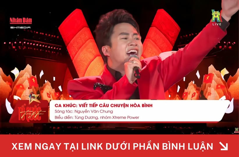 [MỚI PHÁT HÀNH] Viết Tiếp Câu Chuyện Hòa Bình – Tùng Dương Gây Ấn Tượng Mạnh Mẽ Tại Concert Tổ Quốc Trong Tim