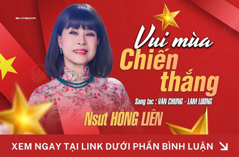 [MỚI PHÁT HÀNH] Vui Mùa Chiến Thắng – NSƯT Hồng Liên: Khúc Ca Giao Thoa Giữa Lịch Sử và Cảm Xúc