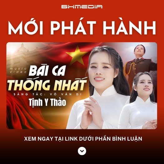 Bài Ca Thống Nhất – Tịnh Y Thảo và giai điệu rộn ràng của hòa bình, đoàn kết