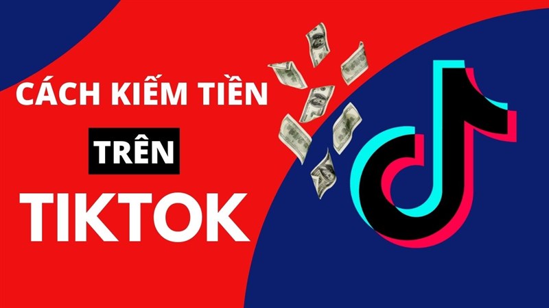 Kiếm Tiền TikTok 2025: Hướng Dẫn Chi Tiết Cho Người Mới Bắt Đầu