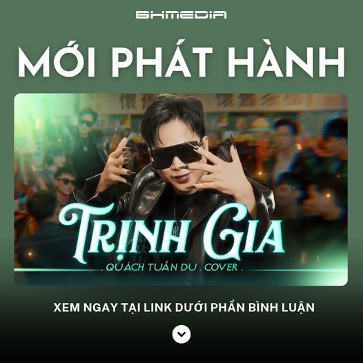 TRỊNH GIA – QUÁCH TUẤN DU COVER: HƠI THỞ MỚI CHO MỘT BẢN HIT ĐÌNH ĐÁM