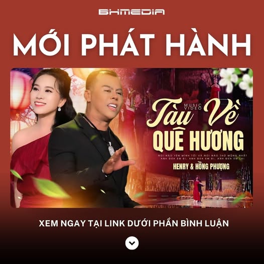 [MỚI PHÁT HÀNH] “Tàu Về Quê Hương” – Henry & Hồng Phượng Gửi Gắm Hơi Thở Bình Yên Từ Làng Quê Việt