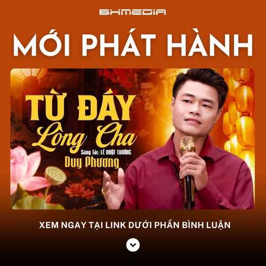 [MỚI PHÁT HÀNH] TỪ ĐÁY LÒNG CHA – DUY PHƯƠNG