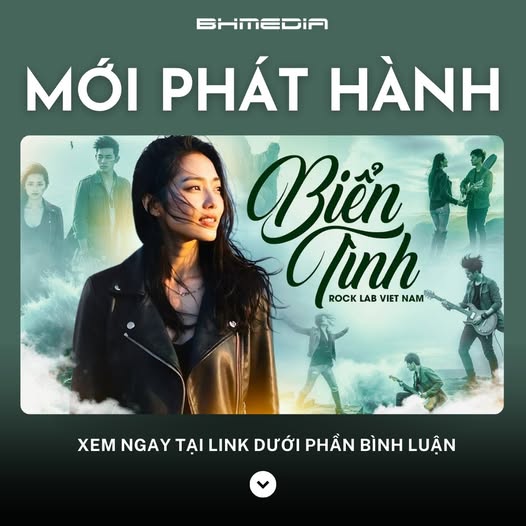 Biển Tình (Metal Rock) – Rock Lab Việt Nam: Khi tuyệt phẩm trữ tình khoác lên bộ áo rock đầy năng lượng