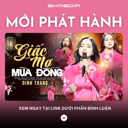 Giấc Mơ Mùa Đông – Đinh Trang: Một Khoảnh Khắc Live Đầy Xúc Cảm Gọi Về Ký Ức Mùa Lạnh