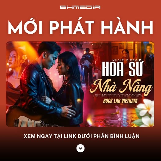 HOA SỨ NHÀ NÀNG (ROCK VERSION) – ROCK LAB VIỆT NAM: BẢN PHỐI ROCK AI ĐẦY BÙNG NỔ CHO CA KHÚC BOLERO BẤT HỦ