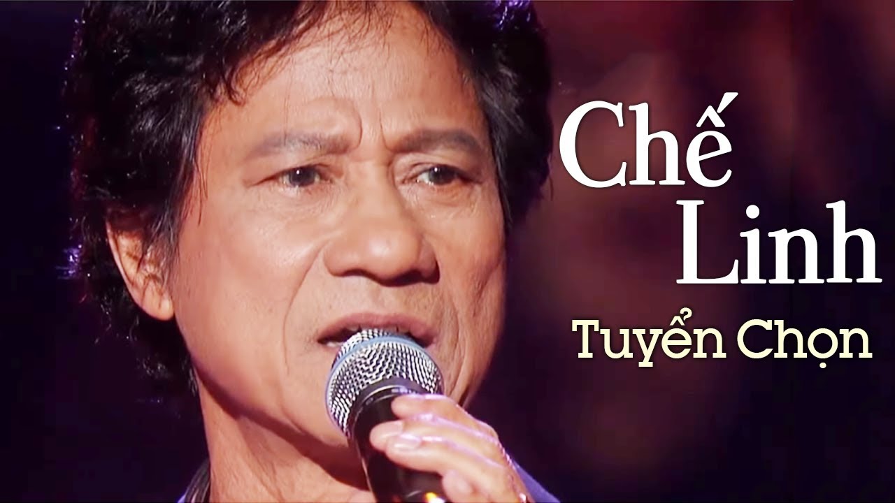 Ca Sĩ Chế Linh Là Ai? Tiểu Sử, Sự Nghiệp Và Những Bản Nhạc Bất Hủ