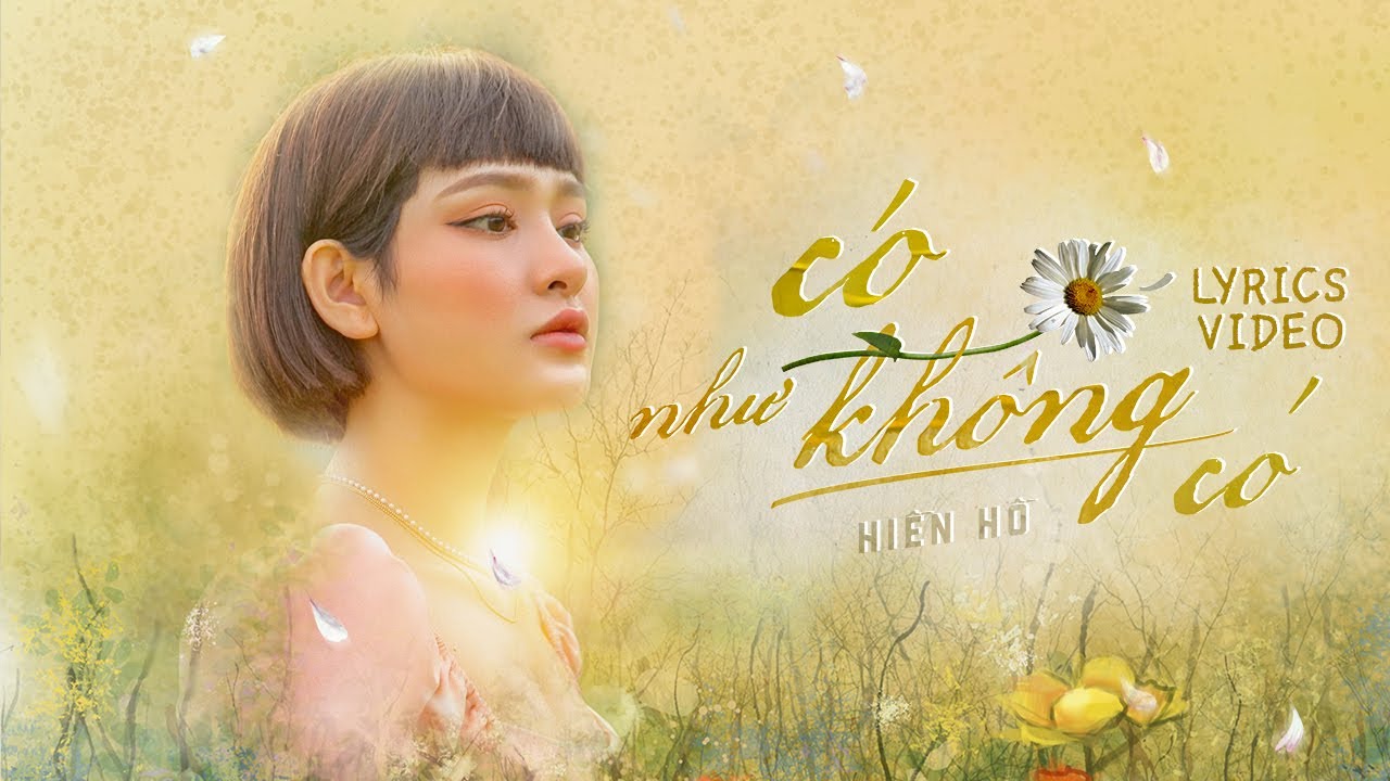 Lời Bài Hát Có Như Không Có Chuẩn Nhất, Đầy Đủ Và Hợp Âm Chi Tiết