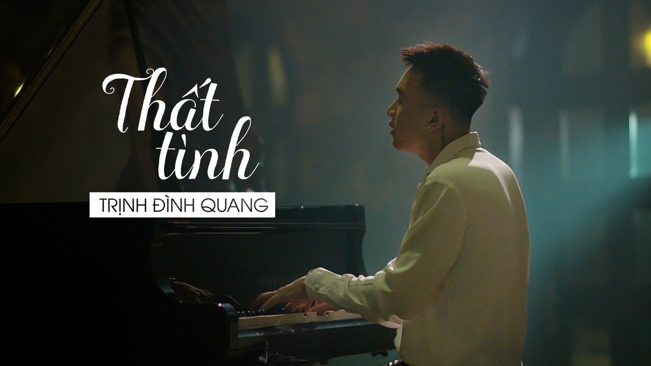 Lời bài hát Thất Tình – Lyrics đầy đủ, chuẩn nhất của Trịnh Đình Quang