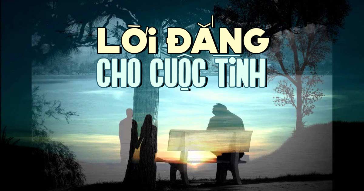 Lời Bài Hát Lời Đắng Cho Cuộc Tình Chuẩn Nhất | Full Lyrics