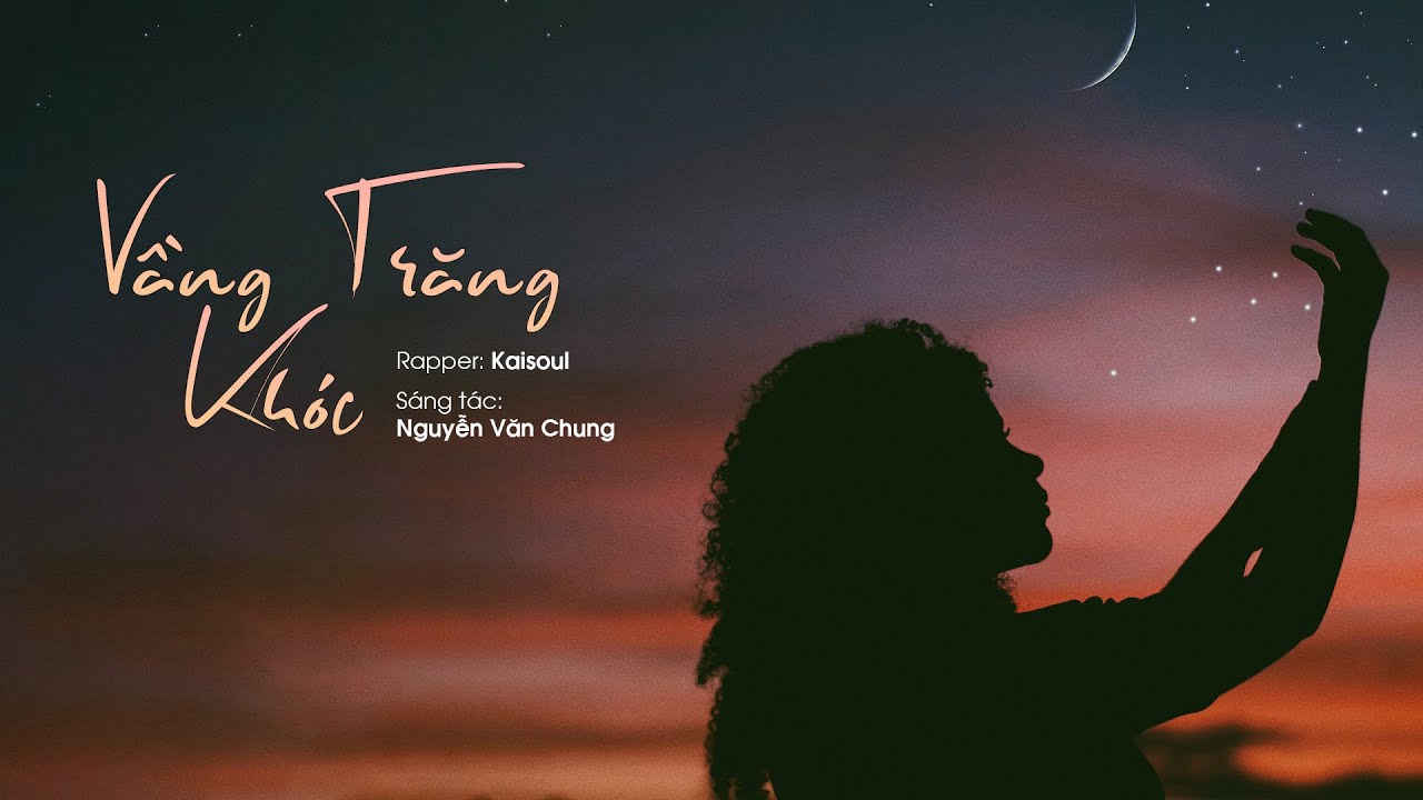 Lời bài hát Vầng Trăng Khóc – Lyrics đầy đủ & chính xác nhất 2026