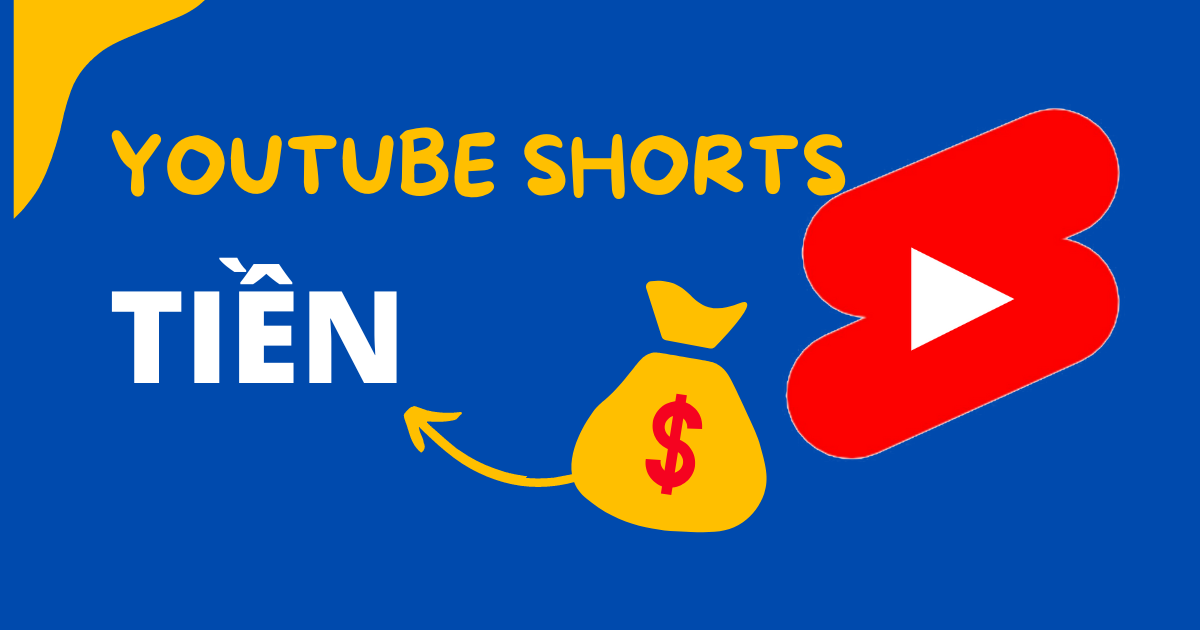 YouTube Shorts Có Kiếm Tiền Không? Cách Bật Kiếm Tiền Shorts 2026 (Hướng Dẫn Chi Tiết A–Z)